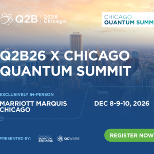Promotional image for the Q2B26 x Chicago Quantum Summit, featuring a twilight view of the Chicago skyline with event details overlaid, including location, date, and a registration button.